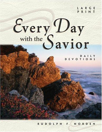 Every Day With The Savior: Daily Devotions