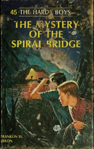 The Mystery Of The Spiral Bridge (Hardy Boys, Book 45)