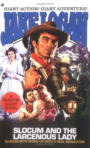 Slocum and the Larcenous Lady