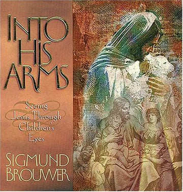 Into His Arms: seeing Jesus through children's eye