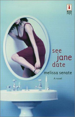 See Jane Date (Red Dress Ink (Numbered Paperback))
