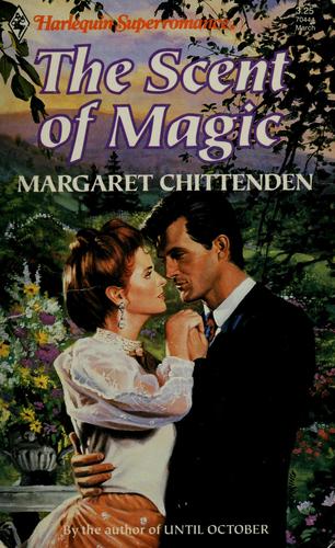 The Scent Of Magic (Harlequin Superromance No. 444)