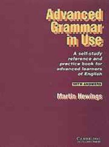 Advanced Grammar In Use With Answers: With Answers: a self-study reference and practice book for advanced learners of English, with answers