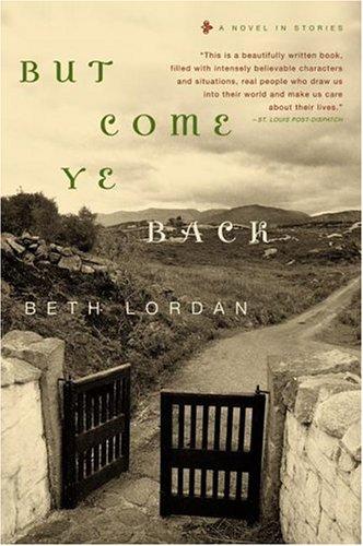 But Come Ye Back: A Novel In Stories
