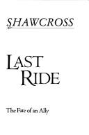 The Shah's Last Ride: The Fate Of An Ally