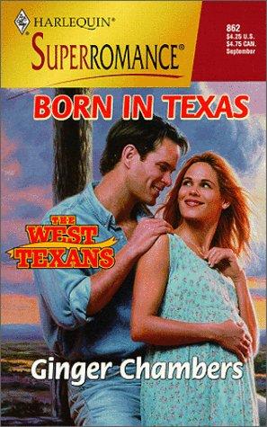 Born In Texas: The West Texans (Harlequin Superromance No. 862)