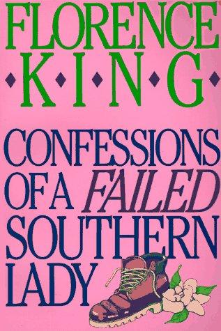 Confessions Of A Failed Southern Lady