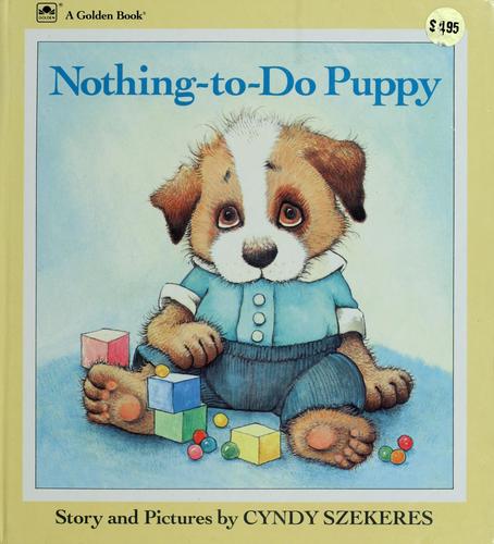 Nothing To Do Puppy (Bedtime Stories): story and pictures