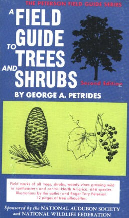 A Field Guide To Trees And Shrubs (Peterson Field Guides)