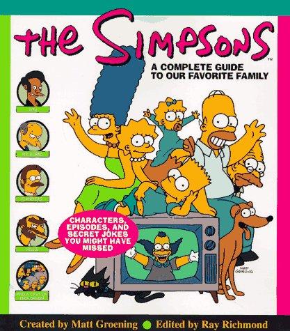 The Simpsons: A Complete Guide To Our Favorite Family