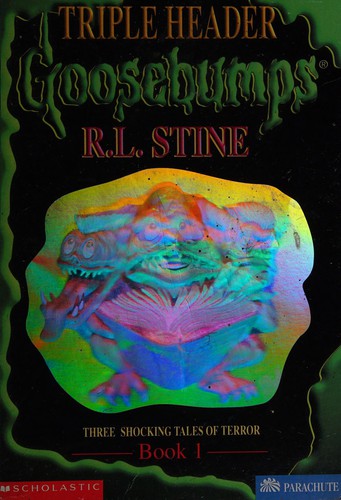 Goosebumps Triple Header: 3 Schocking Tales Of Terror