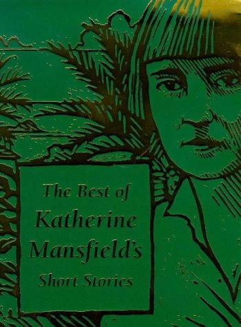 The Best Of Katherine Mansfield's Short Stories