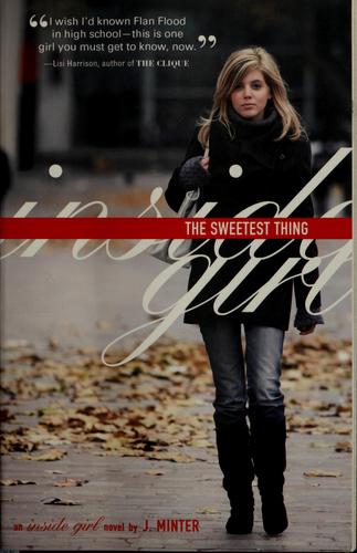 The Sweetest Thing: An Inside Girl Novel (Insiders Novels)