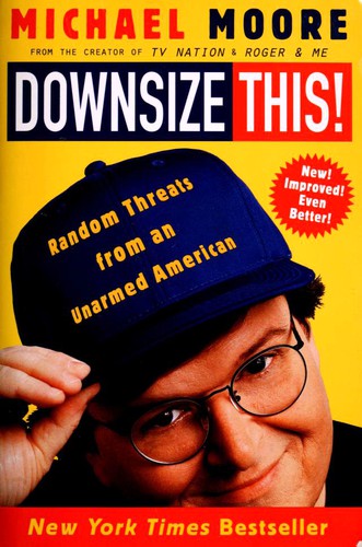 Downsize This! Random Threats From An Unarmed American