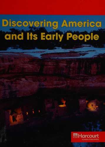 Discovering America And Its Early People: (Social Studies 07)