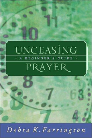 Unceasing Prayer: a beginner's guide