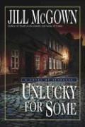 Unlucky For Some: A Novel Of Suspense (Detective Chief Inspector Lloyd & Judy Hill Mysteries)