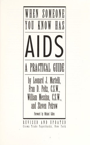 When Someone You Know Has Aids: A Practical Guide Revised By Fran D. Peltz, Csw. & William Messira: a practical guide