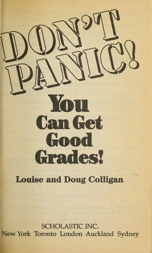 Don't Panic! You Can Get Good Grades!