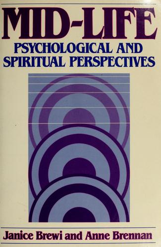Mid Life : Psychological & Spiritual Perspectives