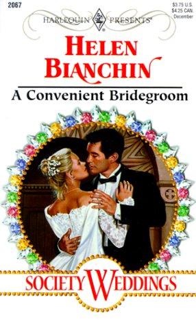 A Convenient Bridegroom (Society Weddings) (Harlequin Presents)