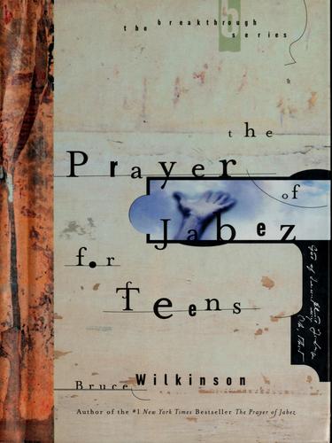 The Prayer Of Jabez For Teens (Breakthrough Series)