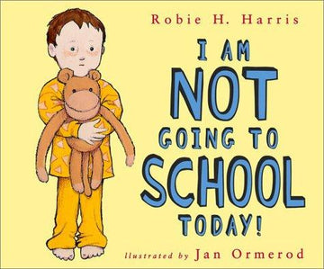 I Am Not Going To School Today!