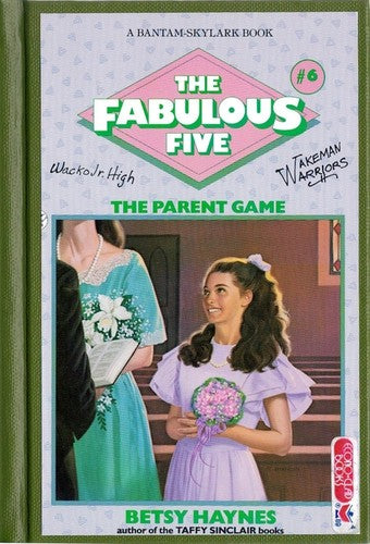 The Parent Game (Fabulous Five, No 6)