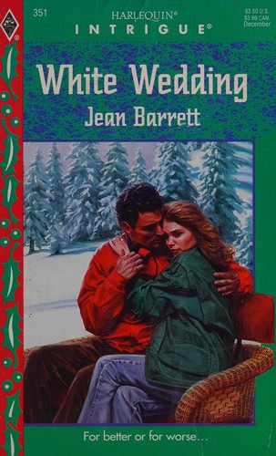 White Wedding (Harlequin Intrigue, No 351)