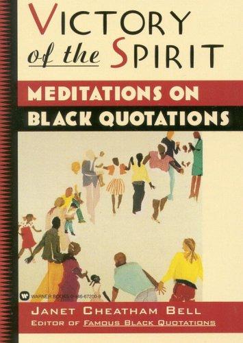 Victory Of The Spirit: Meditations On Black Quotations: meditations on black quotations