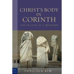 Christ's Body In Corinth: The Politics Of A Metaphor (Paul In Critical Contexts)