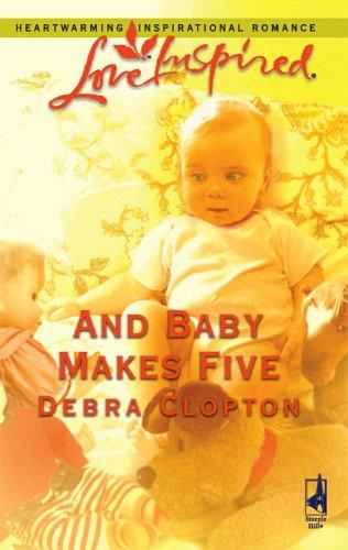 And Baby Makes Five (Mule Hollow Matchmakers, Book 2) (Love Inspired #346)
