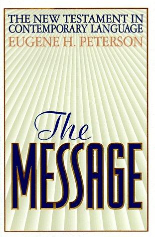 The Message: The New Testament In Contemporary English