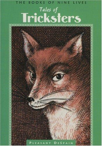 Tales Of Tricksters (Despain, Pleasant. Books Of Nine Lives, V. 1.)