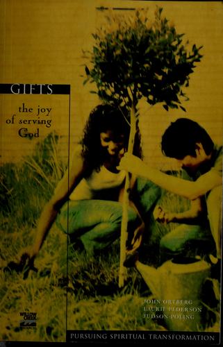 Gifts: the joy of serving god