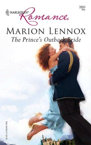 The Prince's Outback Bride (Harlequin Romance)