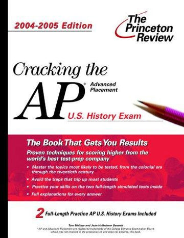 Cracking The AP U.S. History Exam, 2004-2005 Edition