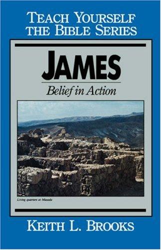 James : Belief In Action (Teach Yourself The Bible Series)