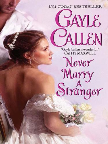 Never Marry A Stranger