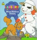 Shari Lewis' Lamb Chop & Friends: Blue Ribbon Kitten (Golden Little Super Shape Books)