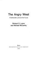 The Angry West: A Vulnerable Land And Its Future: a vulnerable land and its future