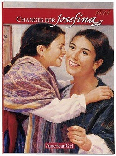 Changes For Josefina: A Winter Story (The American Girls Collection, Book Six)