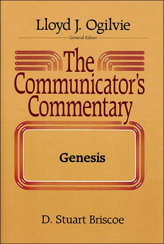 The Communicator's Commentary: Genesis