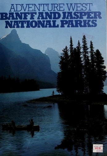 Adventure West: Banff And Jasper National Parks