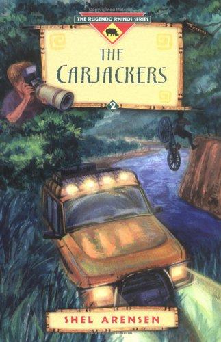 The Carjackers (The Rugendo Rhinos Series, Book 2)