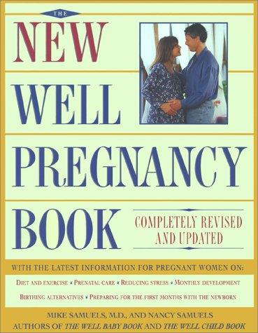 New Well Pregnancy Book (Completely Revised And Updated)