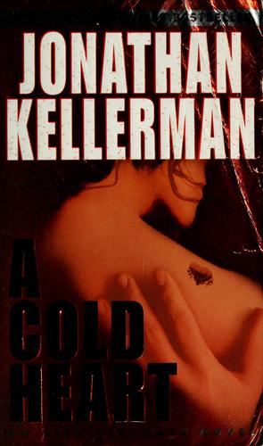 A Cold Heart: An Alex Delaware Novel