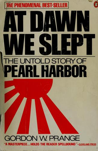 At Dawn We Slept : The Untold Story Of Pearl Harbour: the untold story of Pearl Harbor