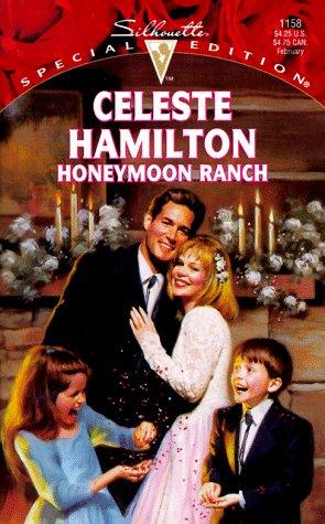 Honeymoon Ranch (Silhouette Special Edition #1158)