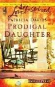 Prodigal Daughter (Davis Landing, Book 5) (Larger Print Love Inspired #372)